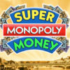 Super Monopoly Money Slot